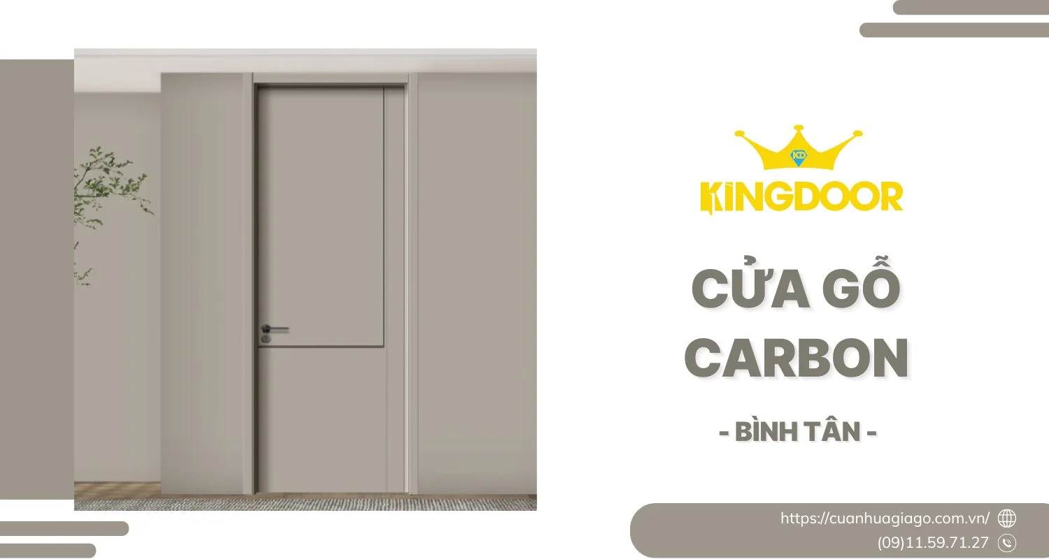 Cửa Gỗ Carbon tại Bình Tân | Giá Thành & Lợi Ích
